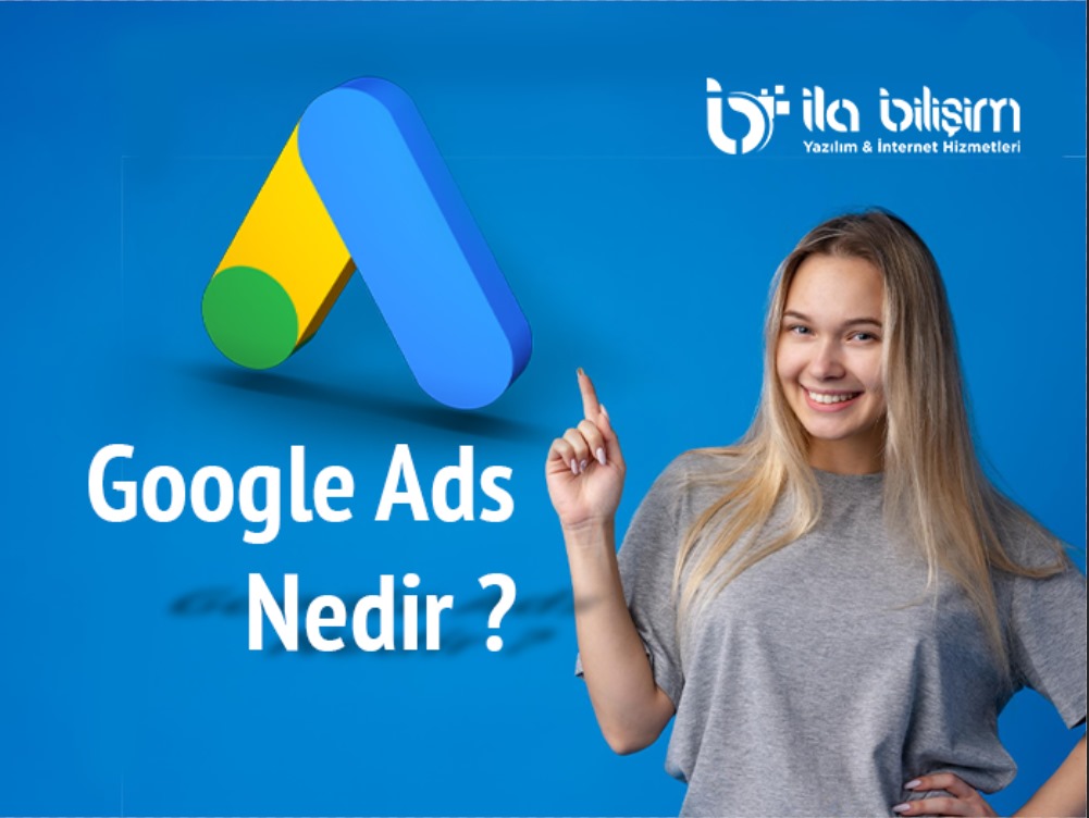 Google Ads Nedir?