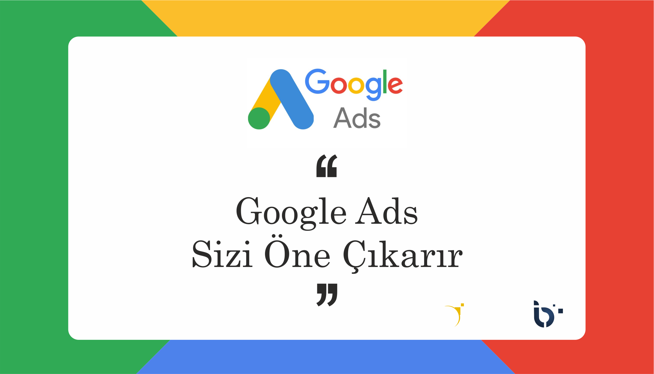 Google Ads Reklam Hesabı